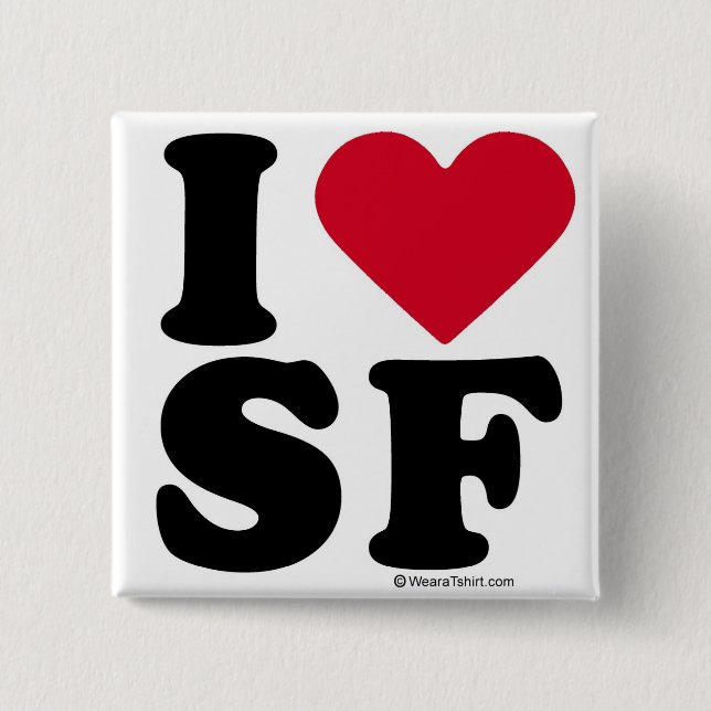 BADGE CARRÉ 5 CM SAN FRANCISCO - "J'AIME SF" "QUE J'AIME SAN (Devant)