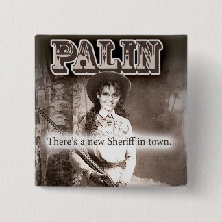 Badge Carré 5 Cm Sarah Palin, il y a un nouveau shérif en ville
