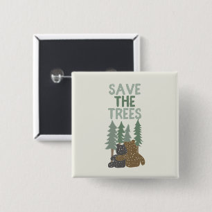 Badge Carré 5 Cm Sauvez les petits ours des arbres dans le Jour de 