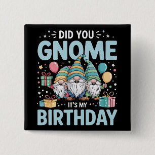 Badge Carré 5 Cm Savais-tu que c'est mon anniversaire Fête des gnom