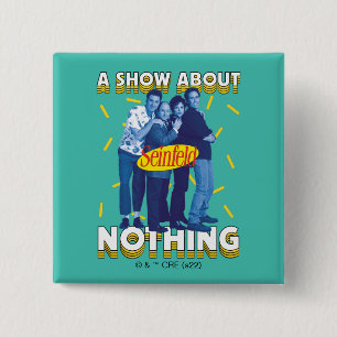Badge Carré 5 Cm Seinfeld   A Show About Nothing