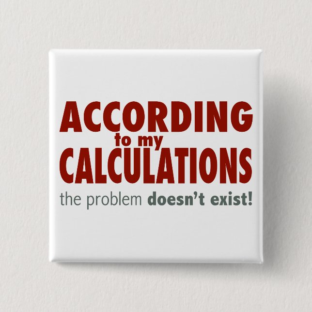 Badge Carré 5 Cm Selon mes calculs… (Devant)