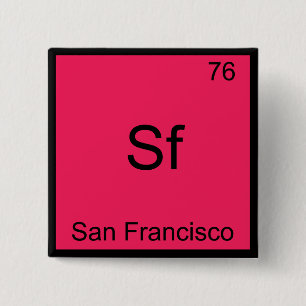 Badge Carré 5 Cm Sf - San Francisco symbole d'élément de chimie de 