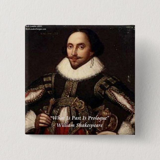 Badge Carré 5 Cm Shakespeare Past Is Prologue Quote (Devant)