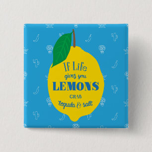 Badge Carré 5 Cm Si la vie vous donne des citrons, la tequila de