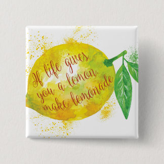 Badge Carré 5 Cm Si la vie vous donne un citron, faites la limonade