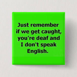 BADGE CARRÉ 5 CM SI NOUS VOUS ATTENDONS, VOUS ÊTES MORTS ET JE NE 