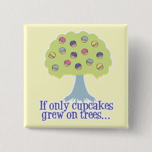 Badge Carré 5 Cm Si seulement des petits gâteaux sur les arbres