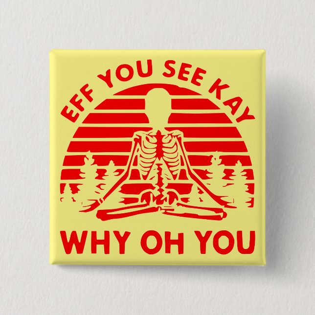 Badge Carré 5 Cm Si Vous Voyez Kay Pourquoi Oh Vous Namaste (Devant)