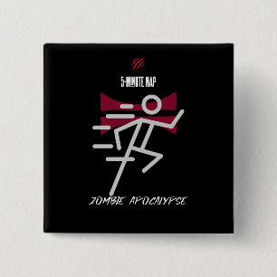 Badge Carré 5 Cm Sieste de 5 minutes = Apocalypse Zombie