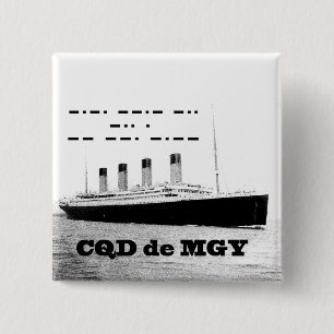 Badge Carré 5 Cm Signal de détresse sans fil Titanic CQD de MGY