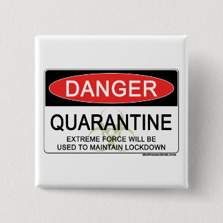 Badge Carré 5 Cm Signe de danger de quarantaine