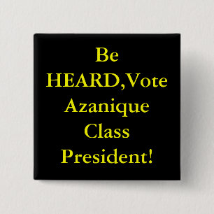 Badge Carré 5 Cm SOYEZ ENTENDU, président de classe d'Azanique de