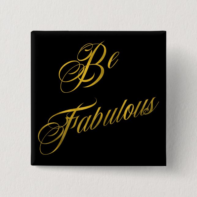 Badge Carré 5 Cm Soyez Fabuleux Devis Faux Gold Foil (Devant)