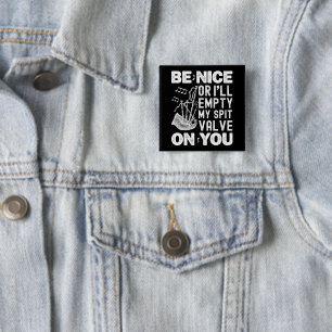 Badge Carré 5 Cm Soyez gentils ou je viderai mon sac de soupape de
