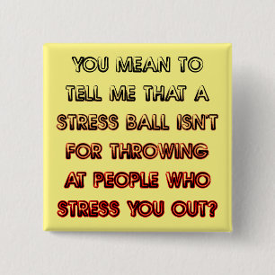 Badge Carré 5 Cm Stress Ball Funny Bouton Badton Pin
