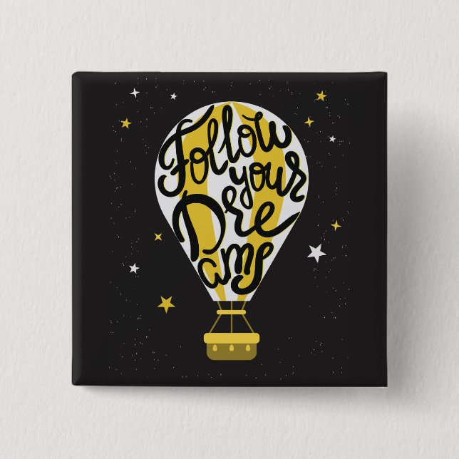 Badge Carré 5 Cm Suivez votre ballon de rêves (Devant)