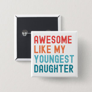 Badge Carré 5 Cm Super Comme Ma Plus Jeune Fille Fête De Famille
