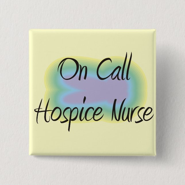 Badge Carré 5 Cm Sur des cadeaux d'infirmière d'hospice d'appel (Devant)