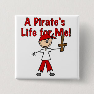 Badge Carré 5 Cm T-shirts et Cadeaux La Vie de Pirate pour Moi