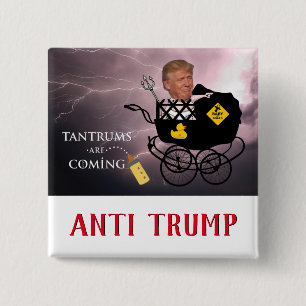 Badge Carré 5 Cm Tantrums à venir / Anti Trump,