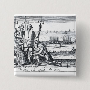 Badge Carré 5 Cm Taureau du pape contre la reine en 1570