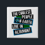 Badge Carré 5 Cm The Coolest People on Earth Live in Altamont<br><div class="desc">This design features bold, layered text with the phrase "The Coolest People on Earth Live in Altamont" in a striking cool color palette. A globe graphic, integrated with coordinating blue and green blocks, symbolizes the city's global appeal. The design is suitable for showcasing local pride, as it boldly declares Altamont's...</div>