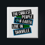 Badge Carré 5 Cm The Coolest People on Earth Live in Danville<br><div class="desc">This design features bold, layered text with the phrase "The Coolest People on Earth Live in Danville" in a striking cool color palette. A globe graphic, integrated with coordinating blue and green blocks, symbolizes the city's global appeal. The design is suitable for showcasing local pride, as it boldly declares Danville's...</div>
