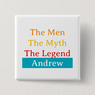 Badge Carré 5 Cm The Men, The Myth, The Legend personnalisé 
