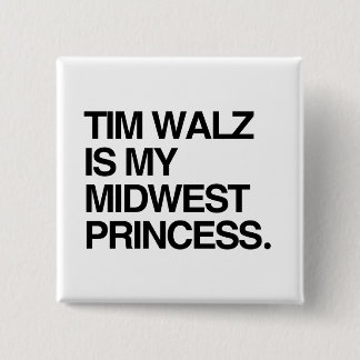 Badge Carré 5 Cm Tim Walz est ma princesse du Midwest