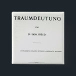 Badge Carré 5 Cm Titlepage à mourir Traumdeutung par Sigmund Freud<br><div class="desc">Titlepage de l'école allemande "meurent Traumdeutung" par Sigmund Freud,  édité en 1899 (copie) situé à une collection privée. Le Titlepage "meurent Traumdeutung" par Sigmund Freud,  édité en 1899 (copie) était vers 1899 ANNONCE créée.</div>