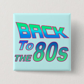 Badge Carré 5 Cm To the 80s 2 Button