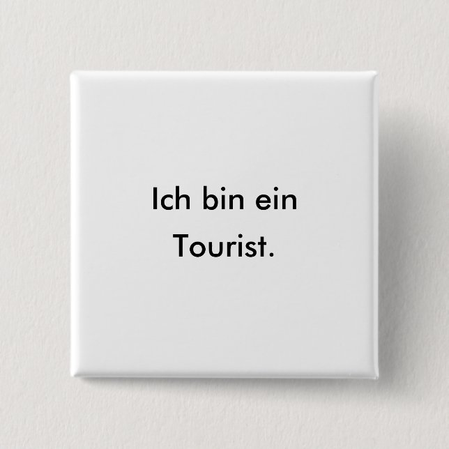 Badge Carré 5 Cm Touriste allemand ou touriste en Allemagne ? (Devant)