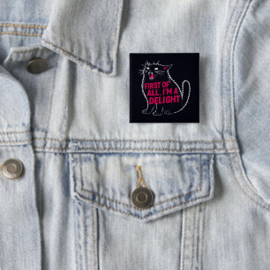 Badge Carré 5 Cm Tout D'abord Je Suis Un Délice De Chat Noir Rugiss