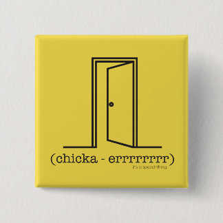 Badge Carré 5 Cm Toutes les portes ne font pas le bouton de bruit