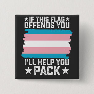 Badge Carré 5 Cm Trans Si Ce Drapeau Vous Offense Je Vous Aiderai à