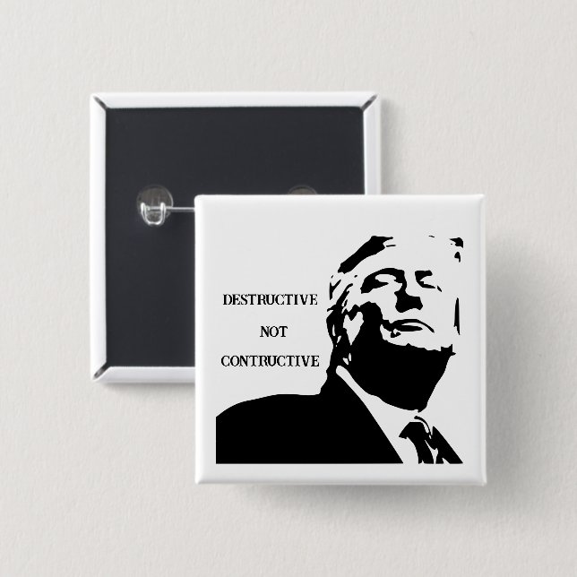 Badge Carré 5 Cm Trump/Destructive Not Constructive Button (Devant & derrière)