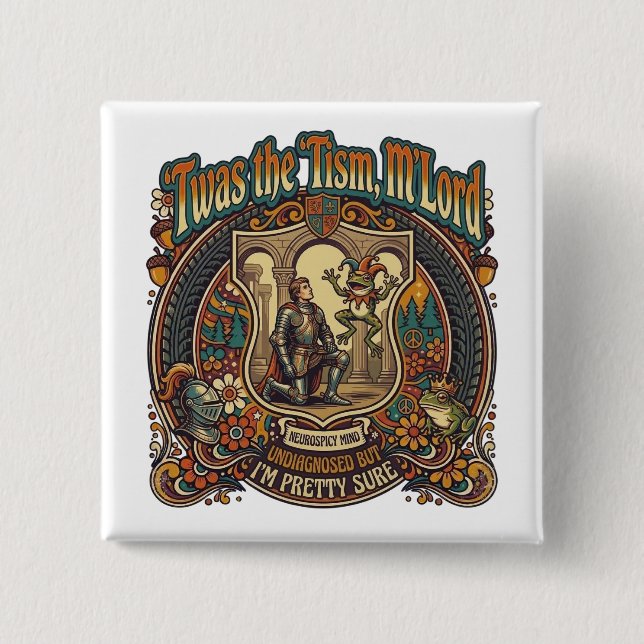 Badge Carré 5 Cm  Twas the Tism M'Lord Autism Funny Neurospicy  (Devant)