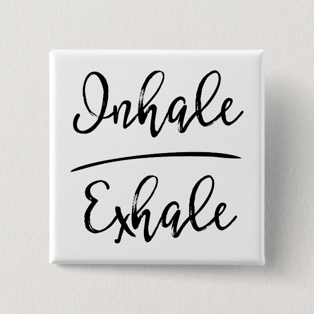 Badge Carré 5 Cm Typographie d'Inhale Exhale (Devant)