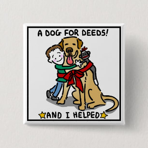 Badge Carré 5 Cm Un chien pour les contrats "et moi a aidé" le