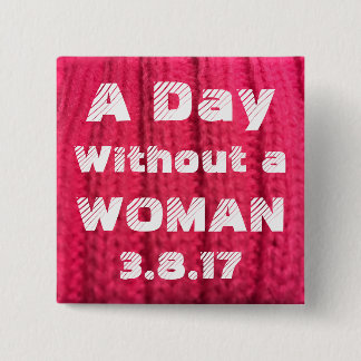 Badge Carré 5 Cm Un jour sans Pin de la femme 3.8.17