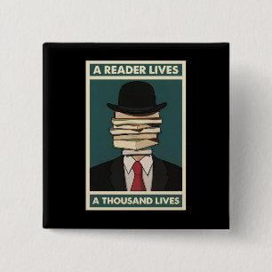 Badge Carré 5 Cm Un lecteur vit mille vies Sagesse bibliophile