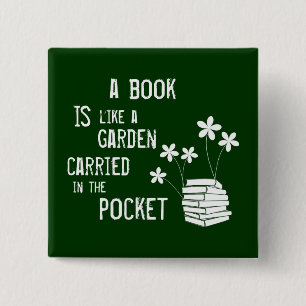 Badge Carré 5 Cm Un livre est comme un jardin a porté dedans la