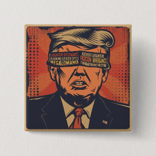 Badge Carré 5 Cm Un président aveuglé par des problèmes mentaux.