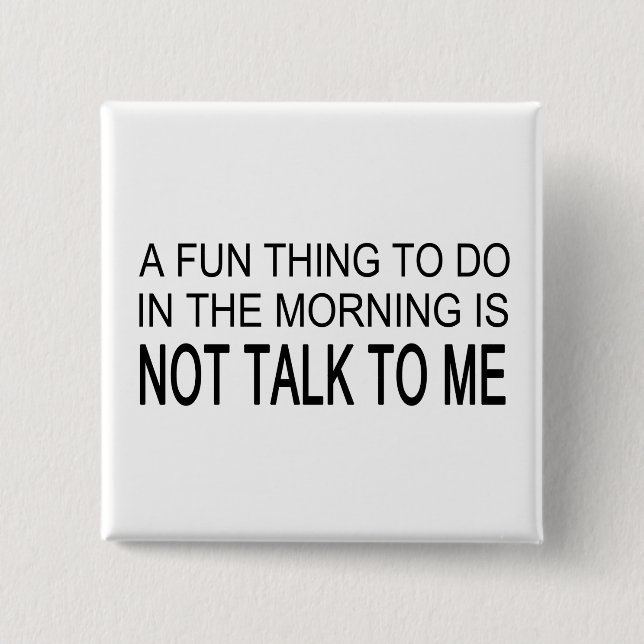 Badge Carré 5 Cm Une Chose Amusante À Faire (Devant)