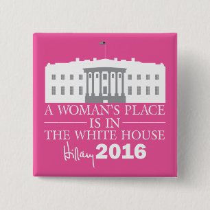 Badge Carré 5 Cm Une place de femme est à la Maison Blanche/Hillar