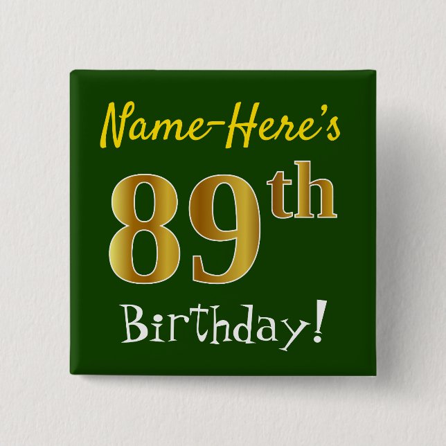 Badge Carré 5 Cm Vert, Faux Gold 89e anniversaire, avec nom personn (Devant)