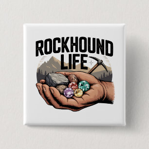 Badge Carré 5 Cm Vie de chasseur de roches Chasse aux roches et cul