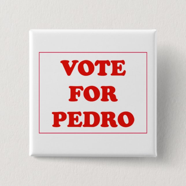 Badge Carré 5 Cm Vote pour Pedro (Devant)