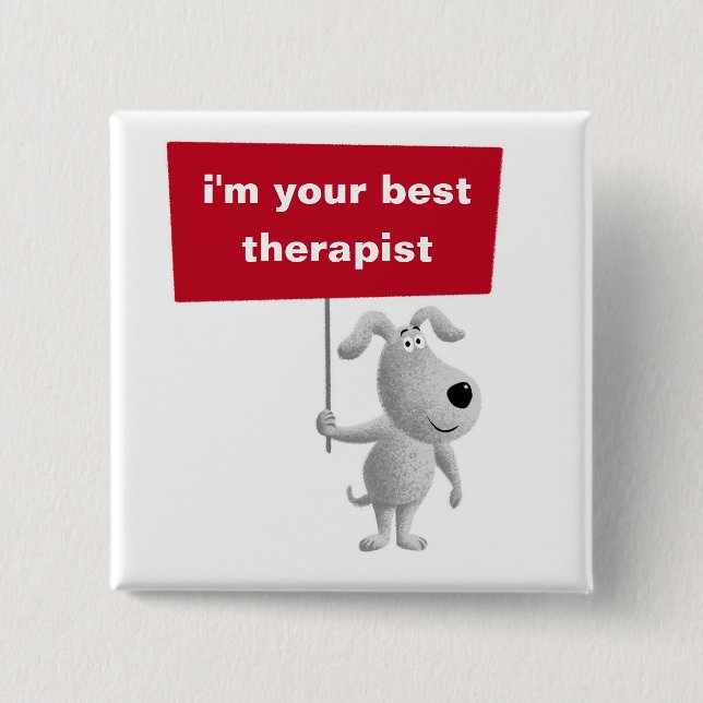 Badge Carré 5 Cm Votre meilleur chien thérapeutique mignon drôle Ch (Devant)